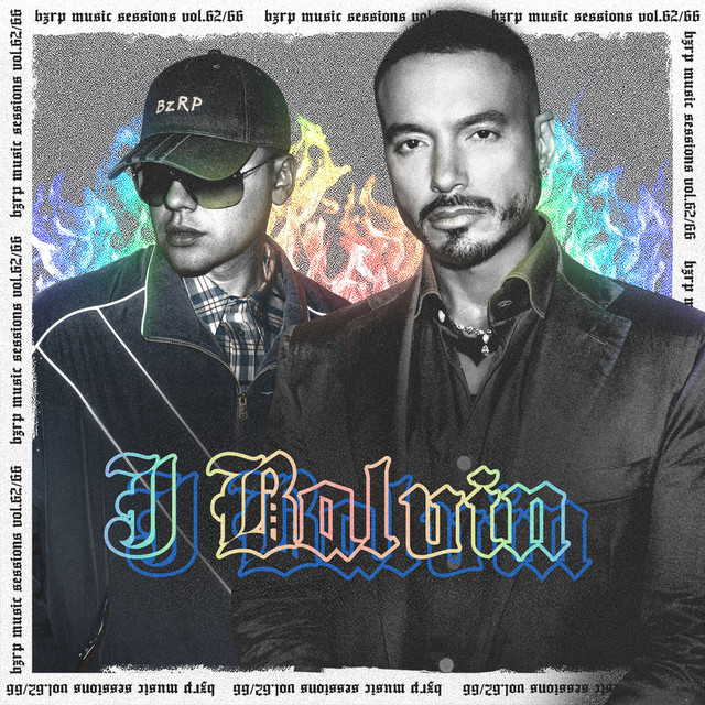 J Balvin: Bzrp Music Sessions, Vol. 62/66