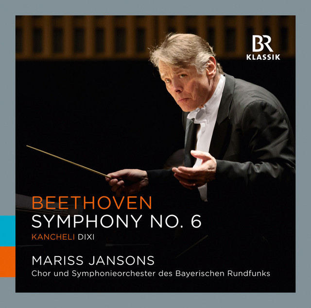 Beethoven: Symphony No. 6 in F Major, Op. 68 "Pastoral" - Kancheli: Dixi