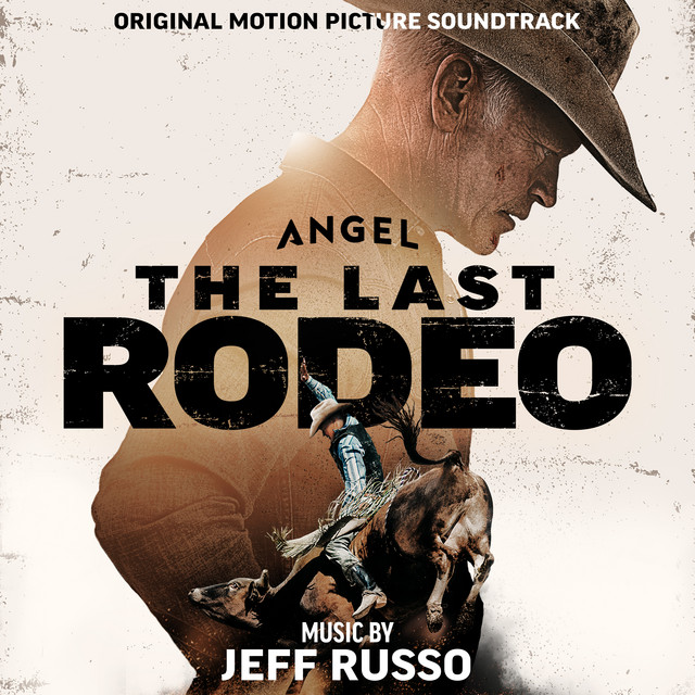 The Last Rodeo (Original Motion Picture Soundtrack)