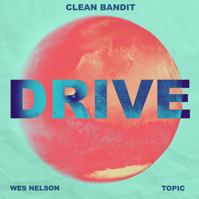 Drive (feat. Wes Nelson) [Topic VIP Remix]