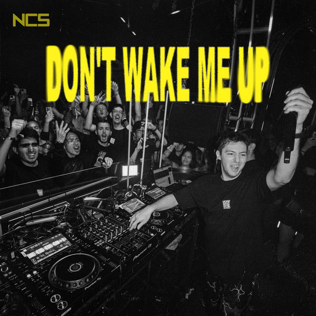 Don't Wake Me Up