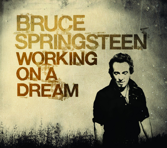 Working On A Dream
