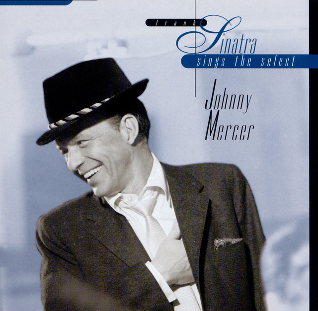 Sinatra Sings The Select Johnny Mercer
