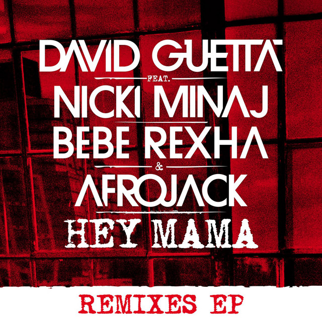 Hey Mama (feat. Nicki Minaj, Bebe Rexha & Afrojack)