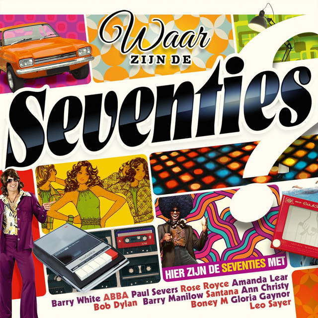 Waar Zijn De Seventies? Hier Zijn De Seventies!
