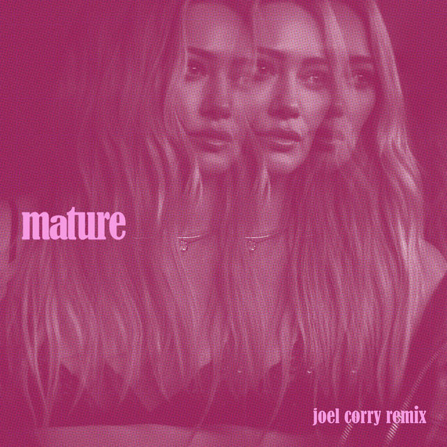 Mature (Joel Corry Remix)