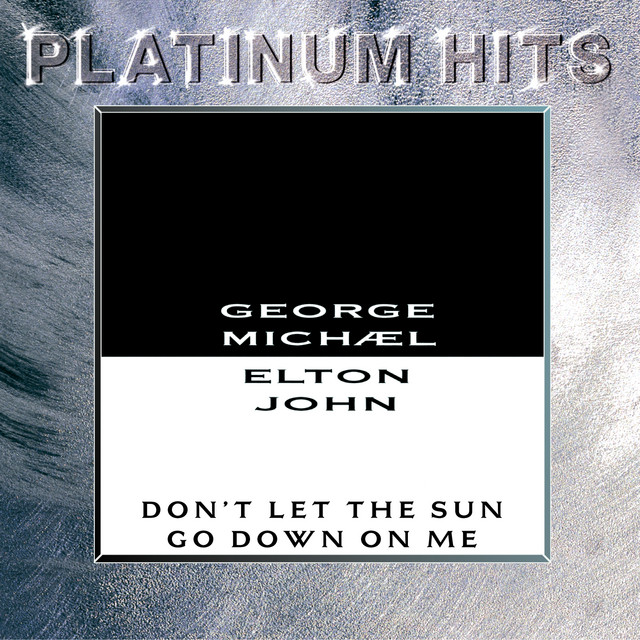 DON'T LET THE SUN GO DOWN ON ME