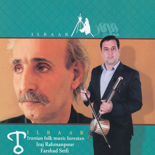 Ilbaar - Iranian folk Music Lorestan
