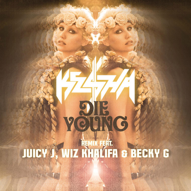 Die Young REMIX