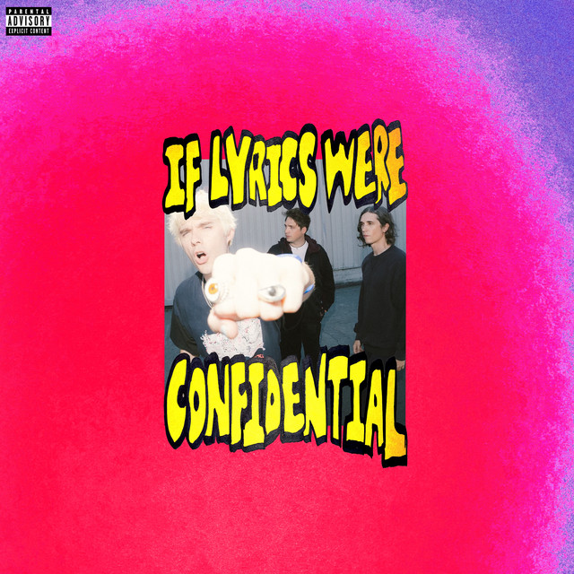 IF LYRICS WERE CONFIDENTIAL