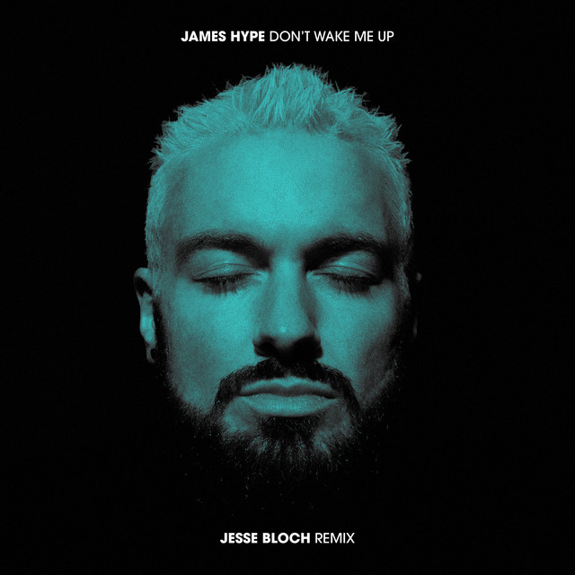 Don't Wake Me Up (Jesse Bloch Remix)