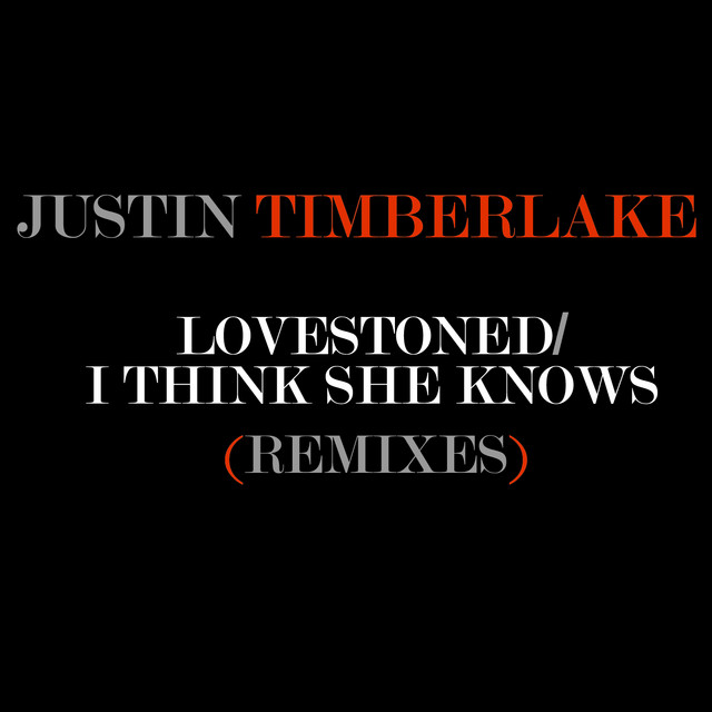 LoveStoned/I Think She Knows Remixes