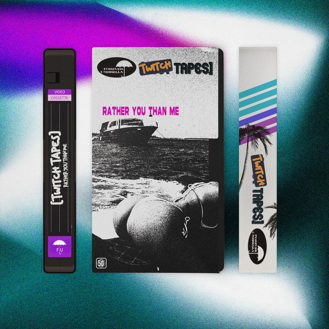 Rather You Than Me (Twitch Tapes)