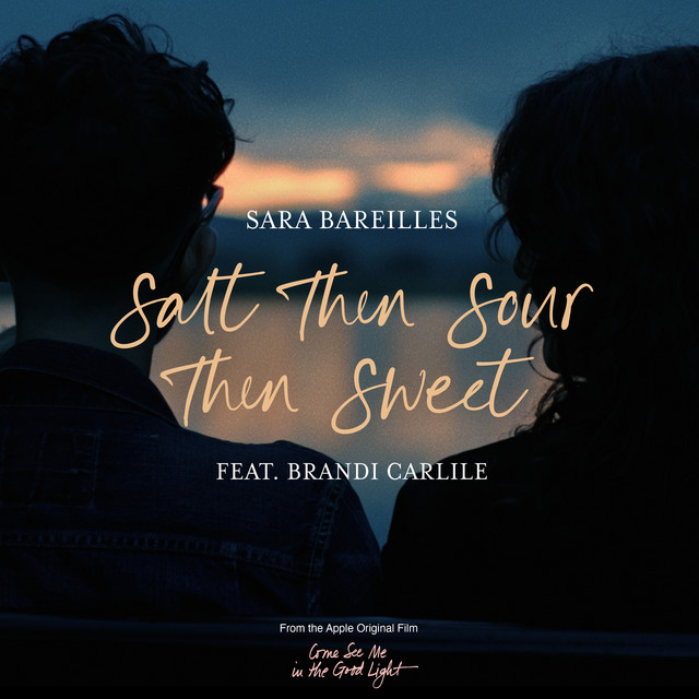 Salt Then Sour Then Sweet (feat. Brandi Carlile)