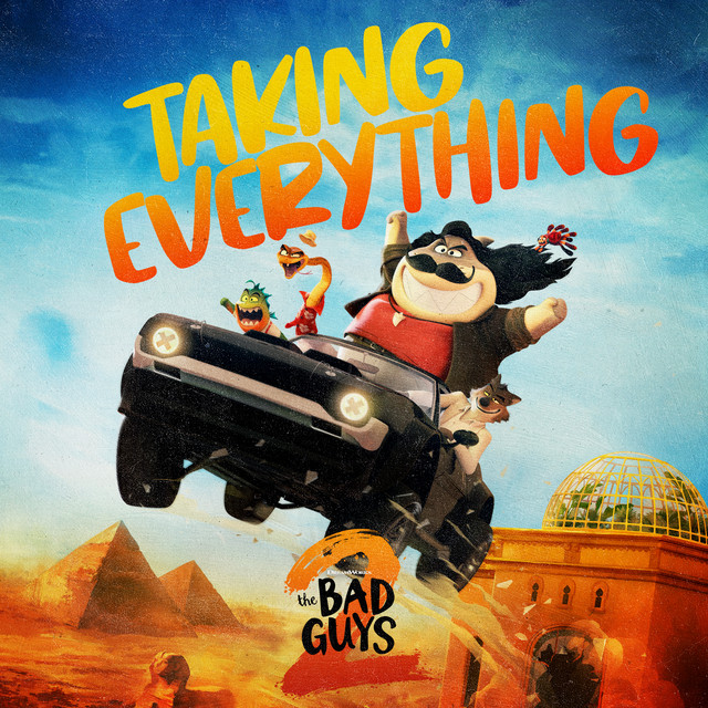 Taking Everything (from The Bad Guys 2)