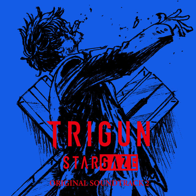 「TRIGUN STARGAZE」Original Soundtrack 2