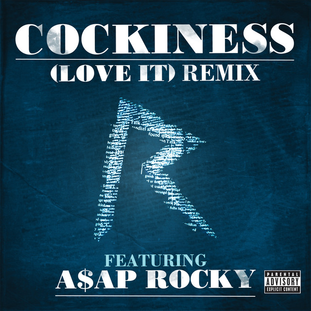 Cockiness (Love It) Remix [Explicit Version]