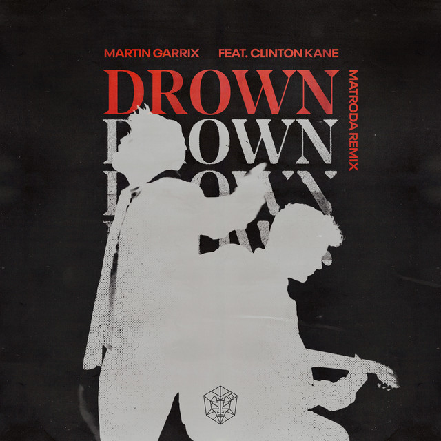 Drown (feat. Clinton Kane) [Matroda Remix]