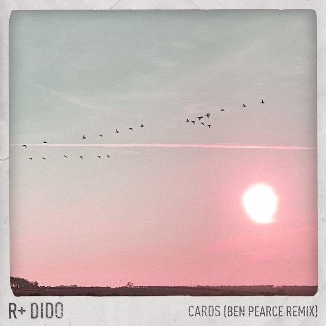 Cards (Ben Pearce Remix - Edit)
