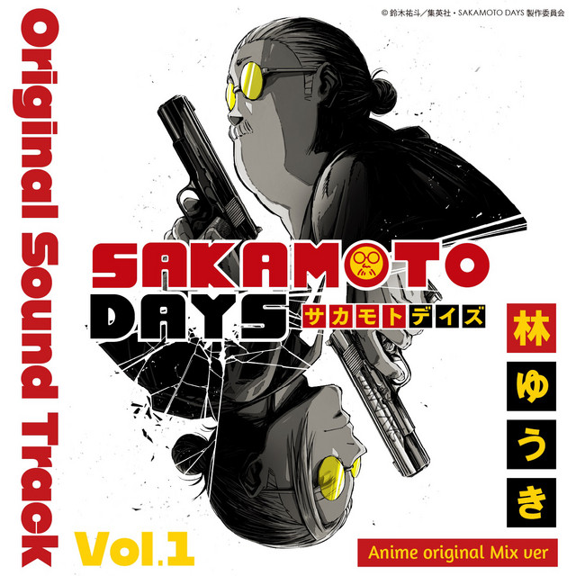 SAKAMOTO DAYS Original Sound Track (Anime original Mix Vol.1)