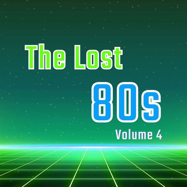 The Lost 80s - Volume 4