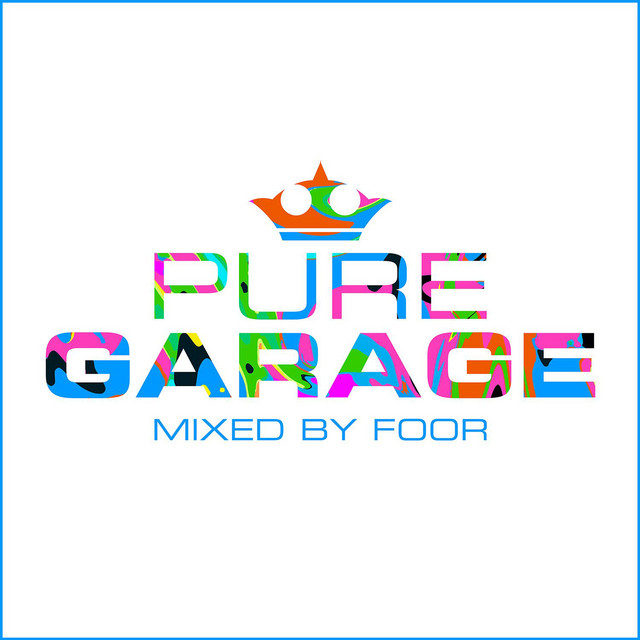 Pure Garage (Mixed by FooR)