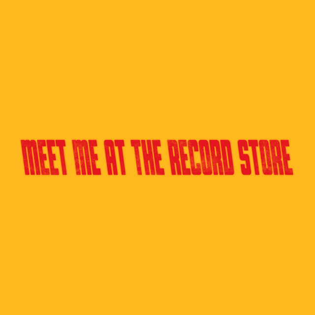 Meet Me At The Record Store