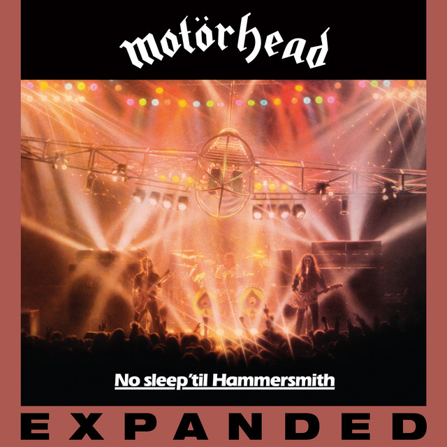 No Sleep 'Til Hammersmith [(Live) [Expanded Edition]]