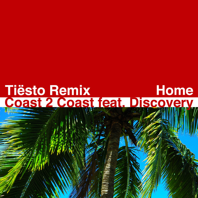 Home (Tiësto Remix)