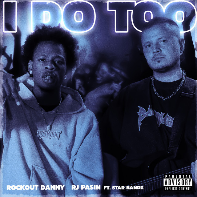 I Do Too (feat. STAR BANDZ)