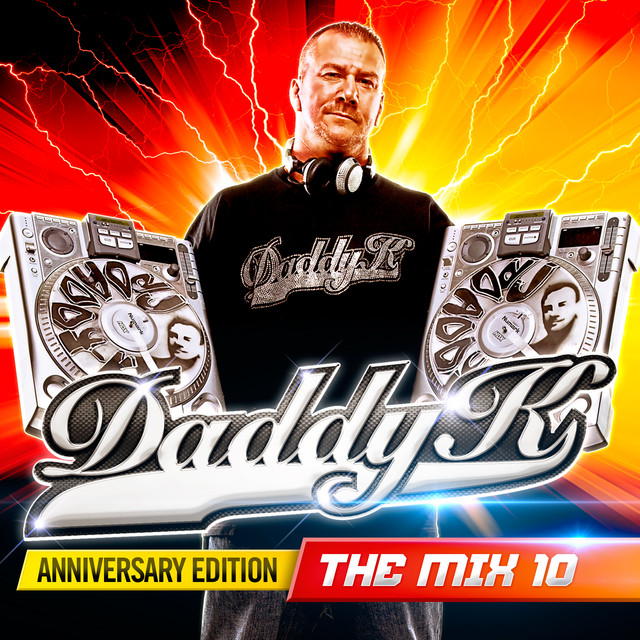 Daddy K - The Mix 10 Anniversary Edition