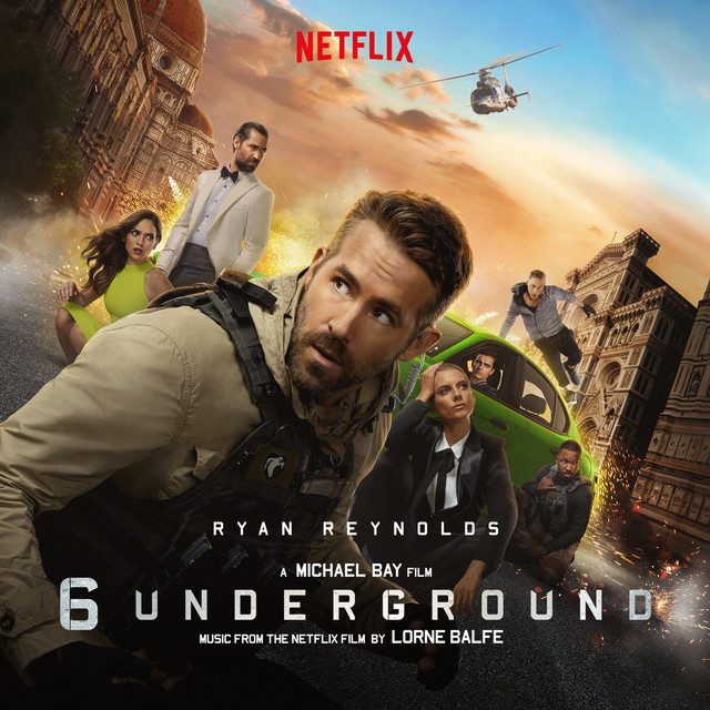 6 Underground (Music From the Netflix Film) [gh]