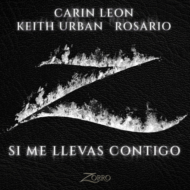 Si Me Llevas Contigo (Banda Sonora Original de la serie "Zorro")