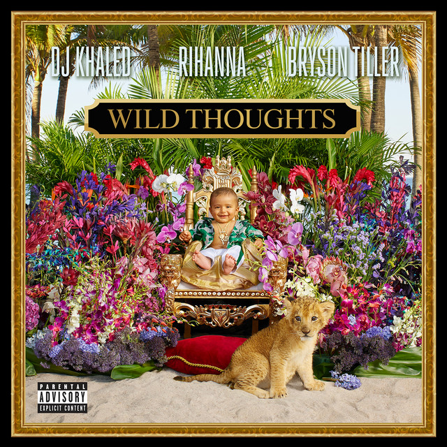 Wild Thoughts (feat. Rihanna & Bryson Tiller)