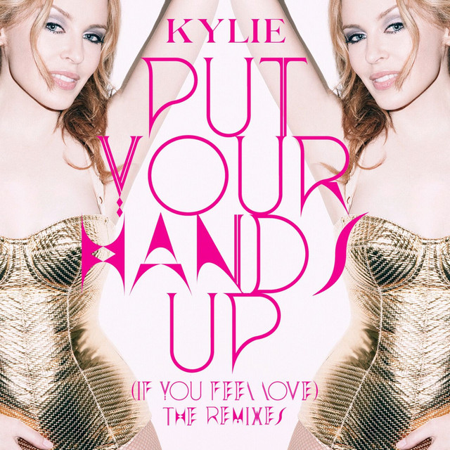 Put Your Hands Up (The Remixes)