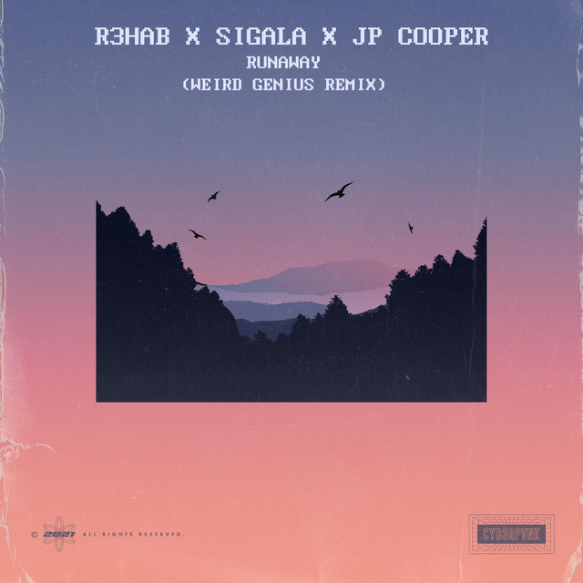 Runaway (with Sigala & JP Cooper) [Weird Genius Remix]