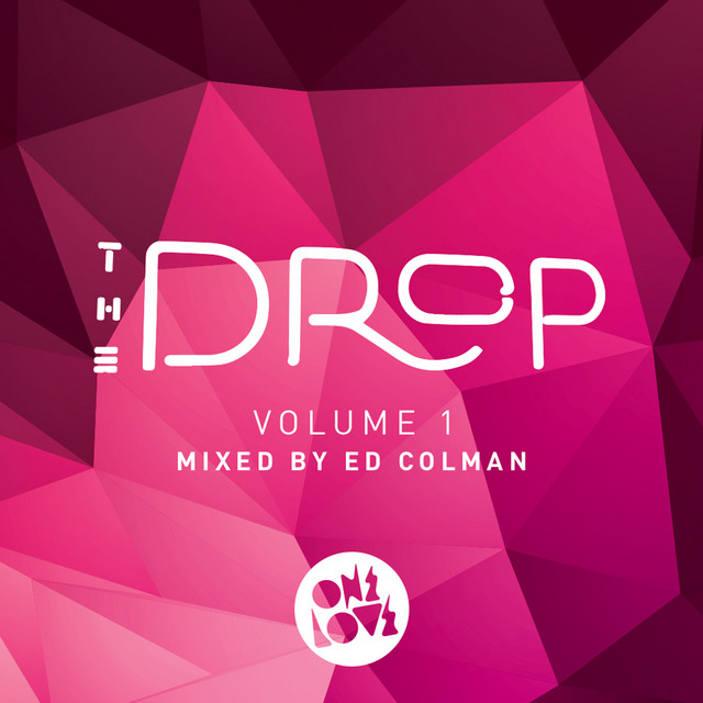 The Drop (mixed by Ed Colman)
