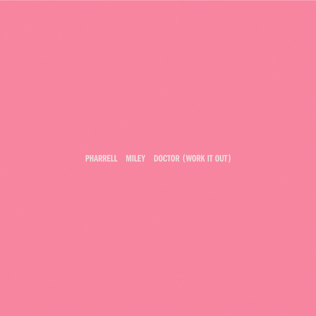 Doctor (Work It Out) [feat. Miley Cyrus]