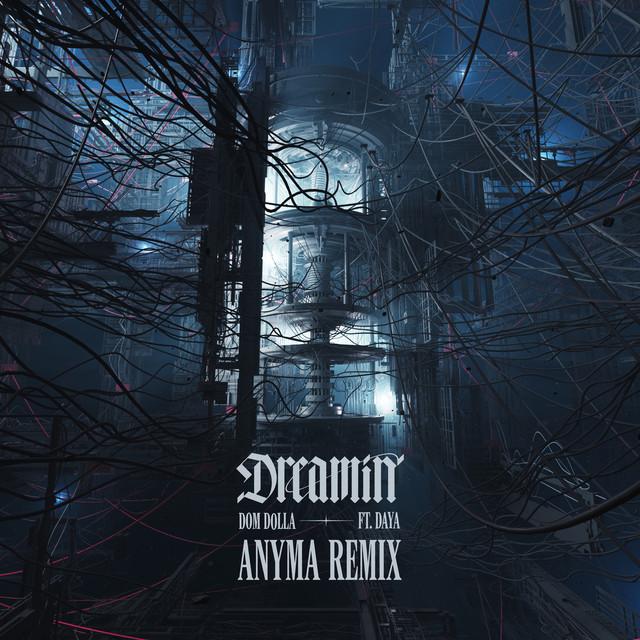 Dreamin (feat. Daya) [Anyma Remix]