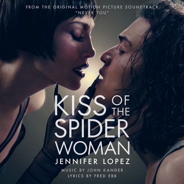 Never You (From Kiss of the Spider Woman)