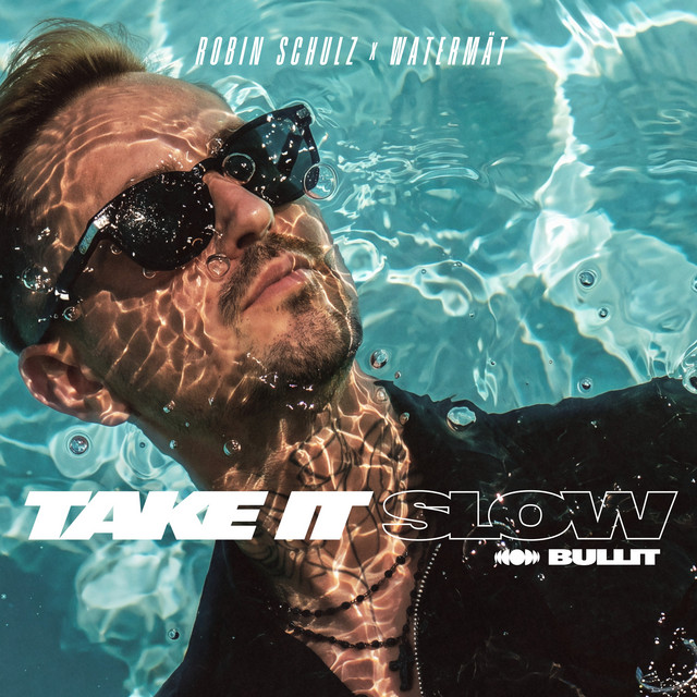 Take It Slow (Bullit)