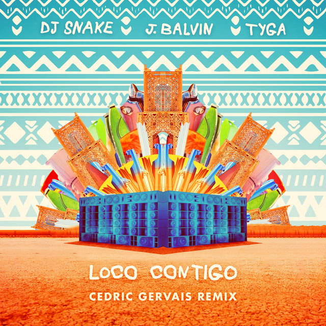 Loco Contigo (with J. Balvin & Tyga) [Cedric Gervais Remix]