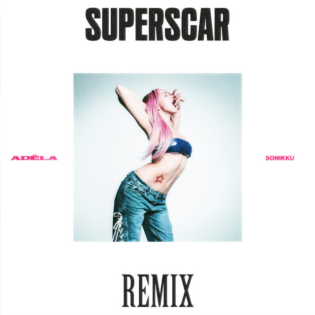 Superscar (SONIKKU Remix)