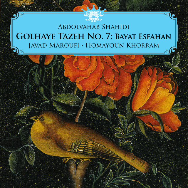 Golhaye Tazeh No. 7: Bayat Esfahan