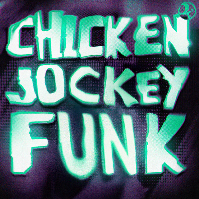 CHICKEN JOCKEY FUNK