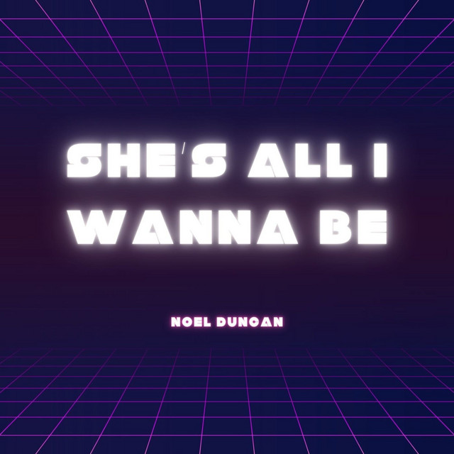 She's All I Wanna Be