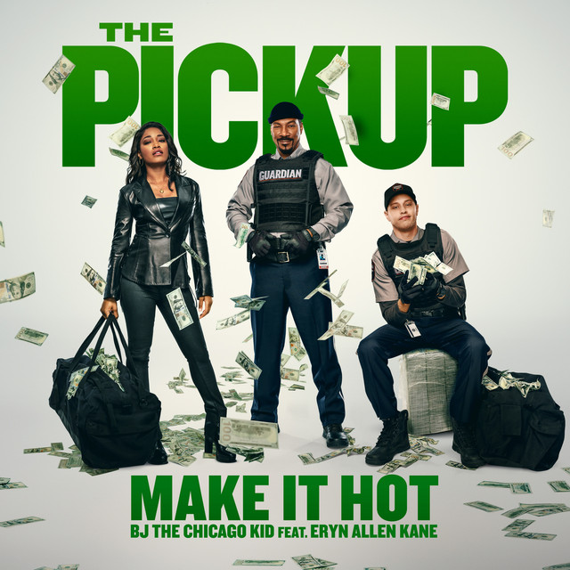 Make It Hot (feat. Eryn Allen Kane) [from "The Pickup"]