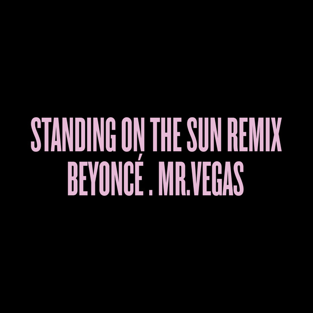 Standing on the Sun Remix (feat. Mr. Vegas)