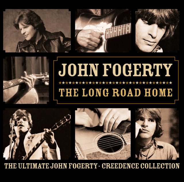 The Long Road Home - The Ultimate John Fogerty / Creedence Collection