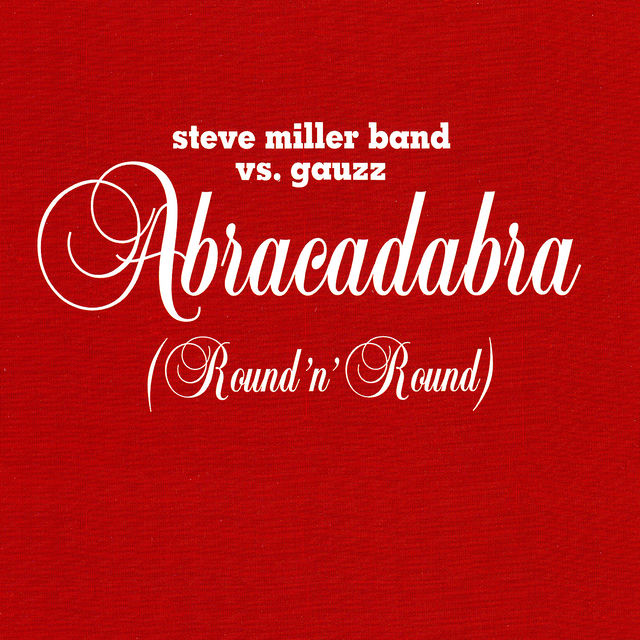 Abracadabra (Round n' Round)